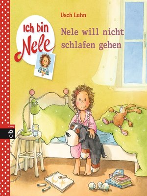 cover image of Ich bin Nele--Nele will nicht schlafen gehen